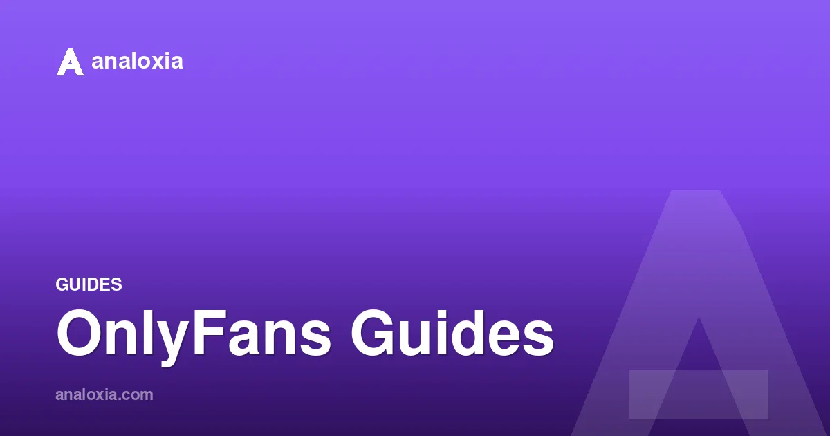 OnlyFans Guides